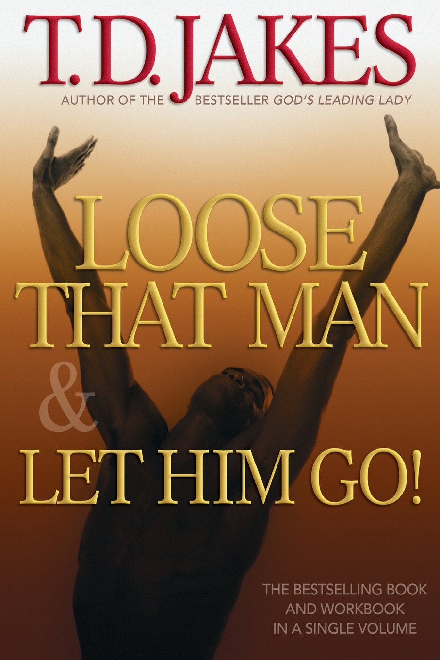 Loose That Man and Let Him Go! with Workbook,Used