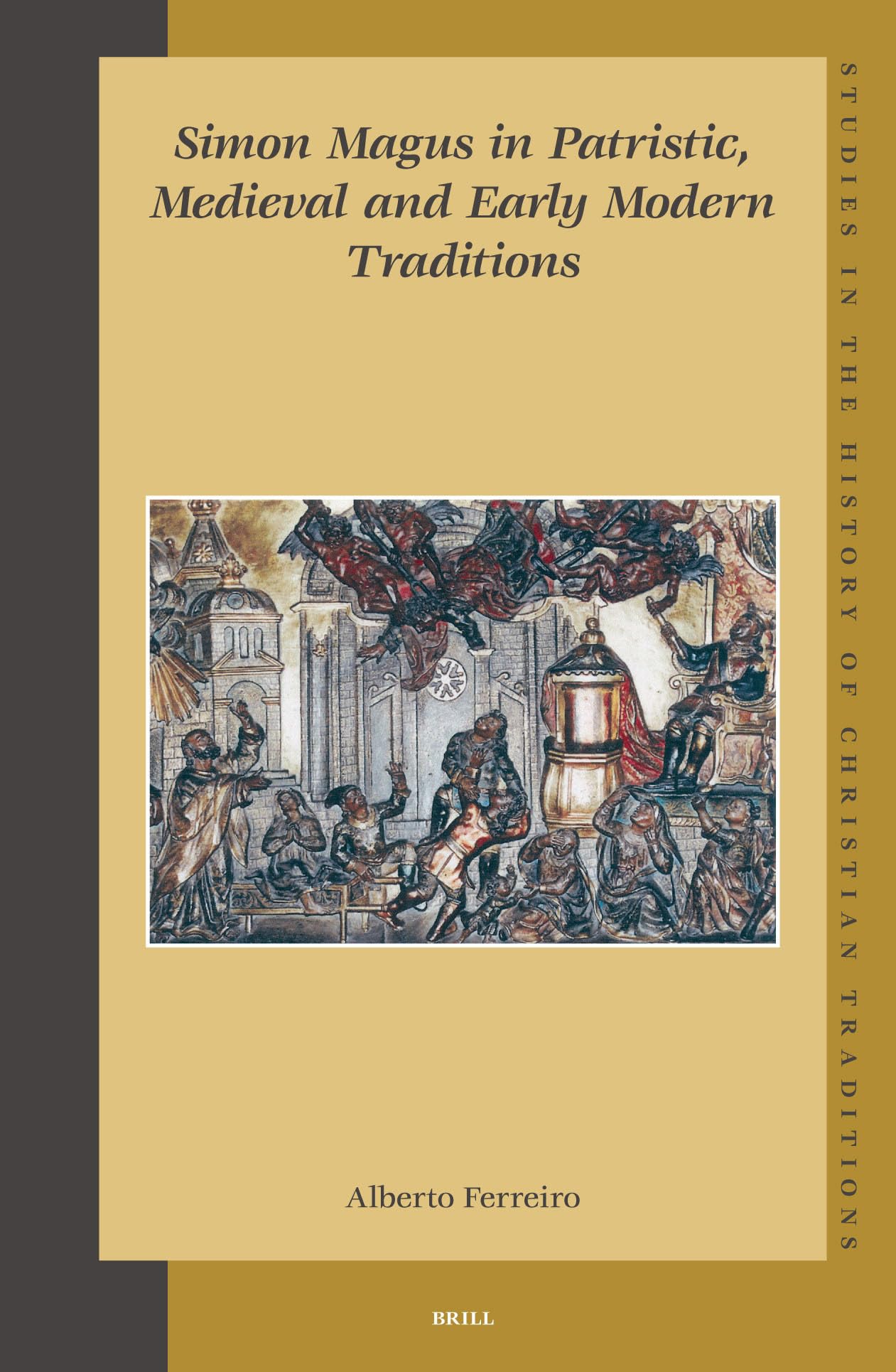 Simon Magus in Patristic, Medieval and Early Modern Traditions (Studies in the History of Christian Traditions),Used
