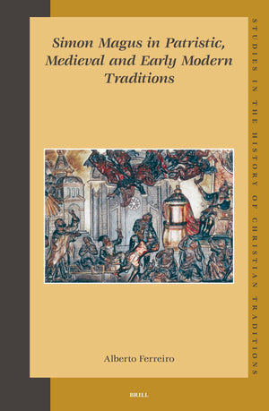 Simon Magus in Patristic, Medieval and Early Modern Traditions (Studies in the History of Christian Traditions),Used