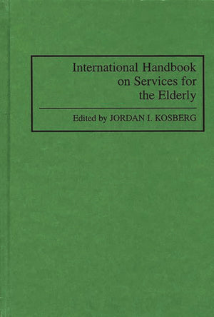 International Handbook on Services for the Elderly,Used
