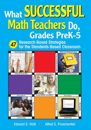 What Successful Math Teachers Do, Grades PreK5: 47 ResearchBased Strategies for the StandardsBased Classroom,Used