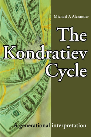 The Kondratiev Cycle: A generational interpretation,New
