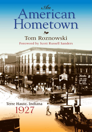 An American Hometown: Terre Haute, Indiana, 1927 (Quarry Books),Used