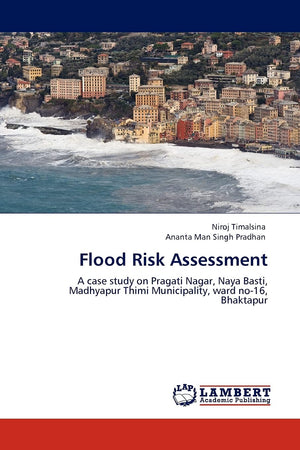 Flood Risk Assessment: A case study on Pragati Nagar, Naya Basti, Madhyapur Thimi Municipality, ward no16, Bhaktapur,Used