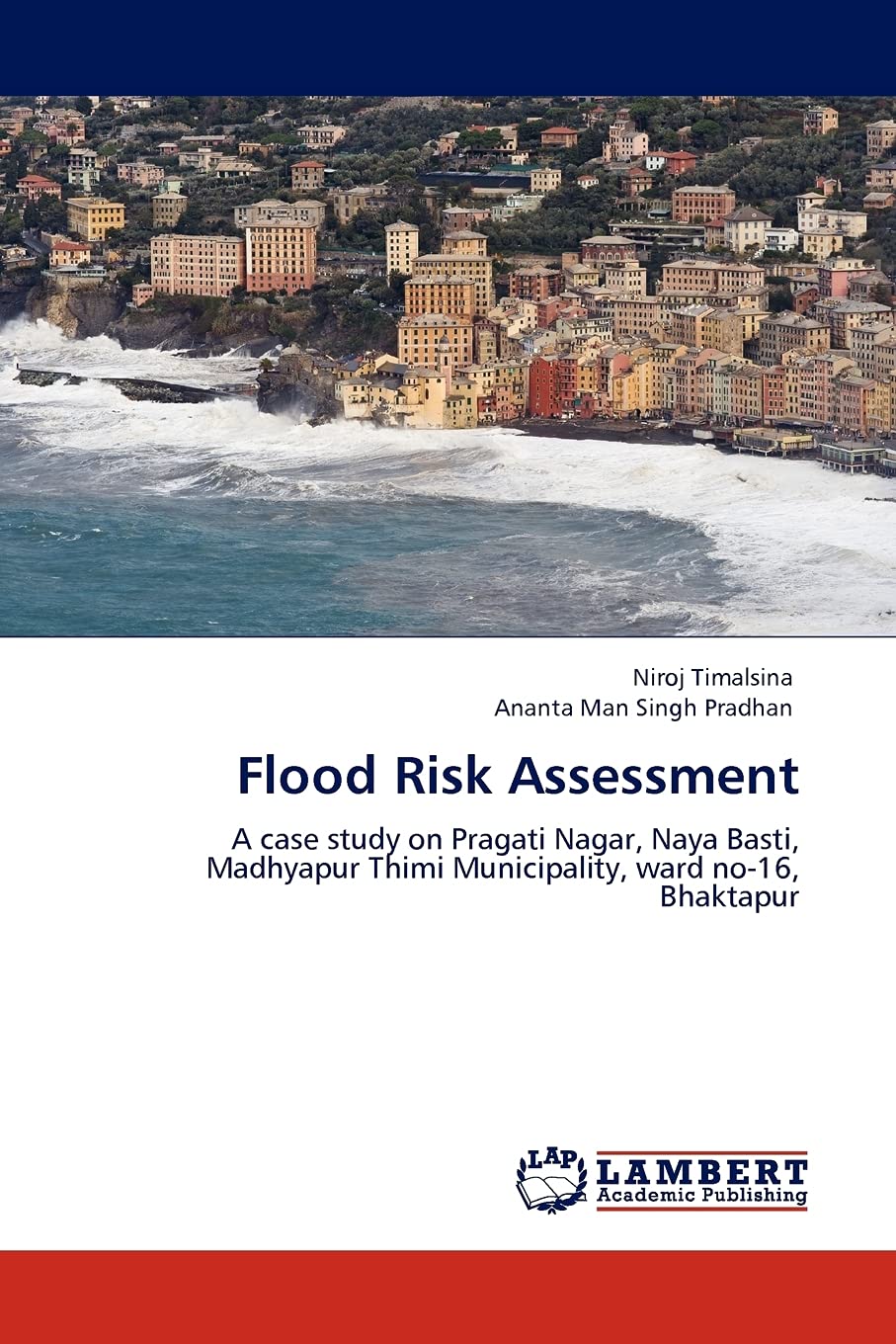 Flood Risk Assessment: A case study on Pragati Nagar, Naya Basti, Madhyapur Thimi Municipality, ward no16, Bhaktapur,Used