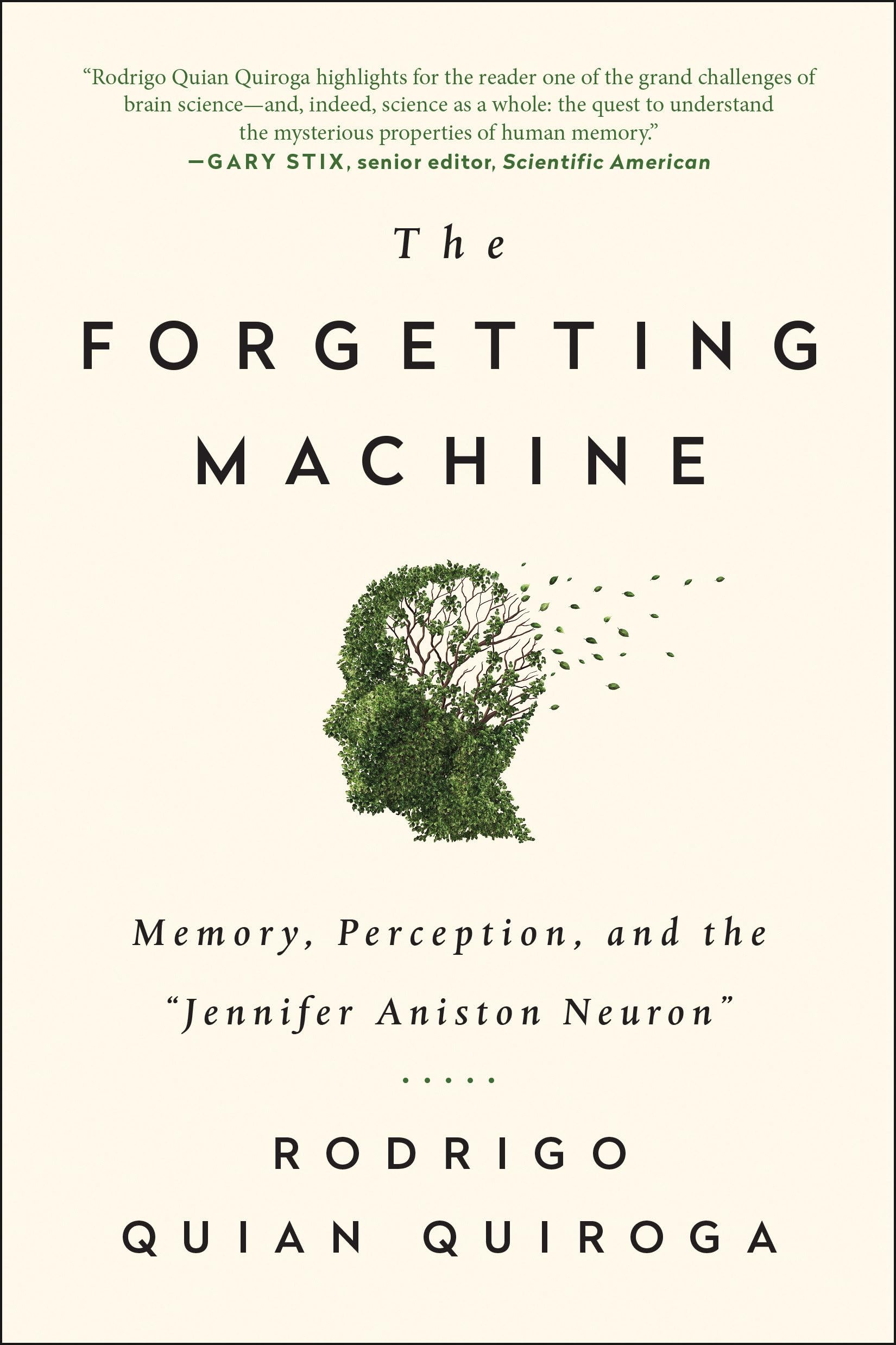 The Forgetting Machine: Memory, Perception, and the Jennifer Aniston Neuron,Used