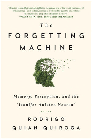 The Forgetting Machine: Memory, Perception, and the Jennifer Aniston Neuron,Used