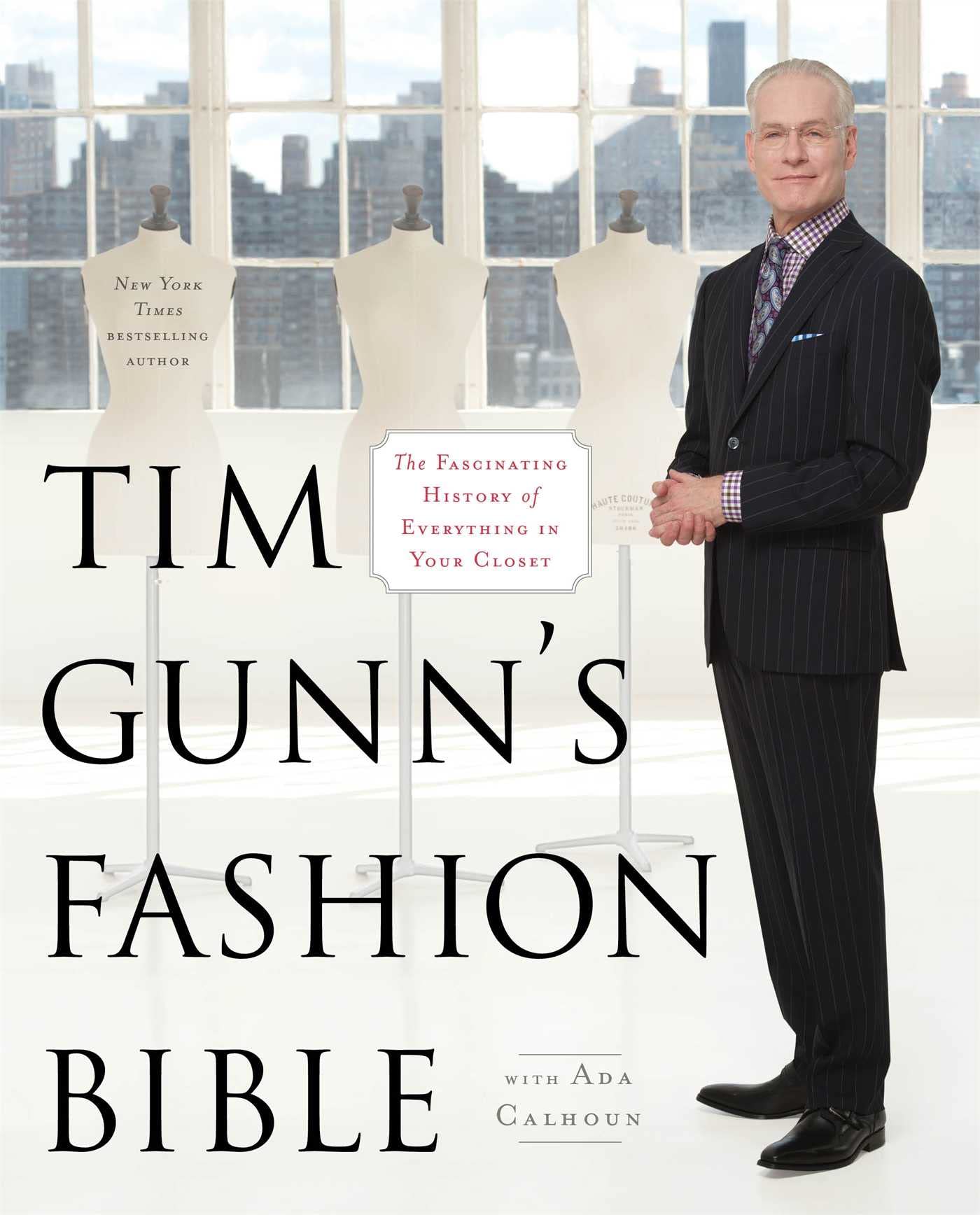 Tim Gunn's Fashion Bible,New