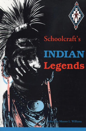 Schoolcraft's Indian Legends (Michigan State University Schoolcraf),Used