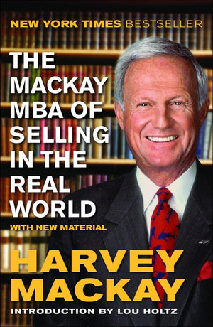 The Mackay Mba Of Selling In The Real World,Used