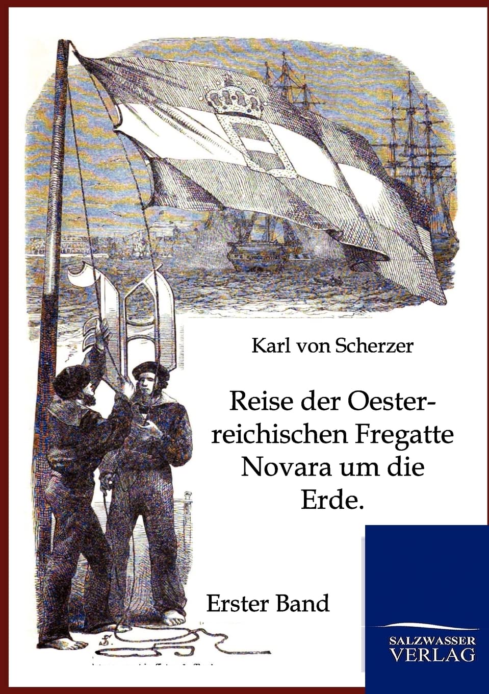 Reise der Oesterreichischen Fregatte Novara um die Erde (German Edition),Used