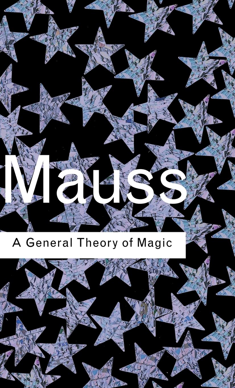 A General Theory of Magic (Routledge Classics),Used
