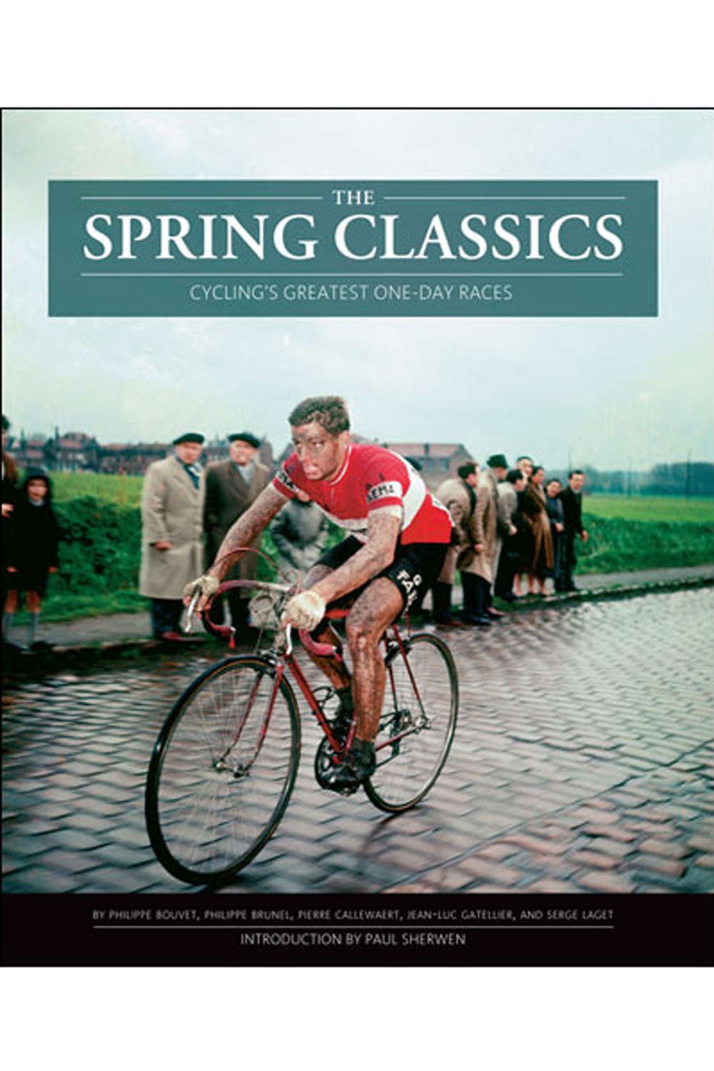 The Spring Classics: Cycling's Greatest OneDay Races,Used