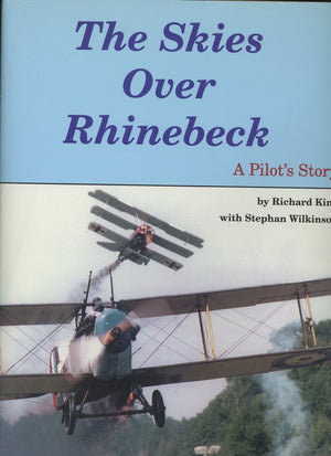The Skies over Rhinebeck: A Pilot's Story,Used