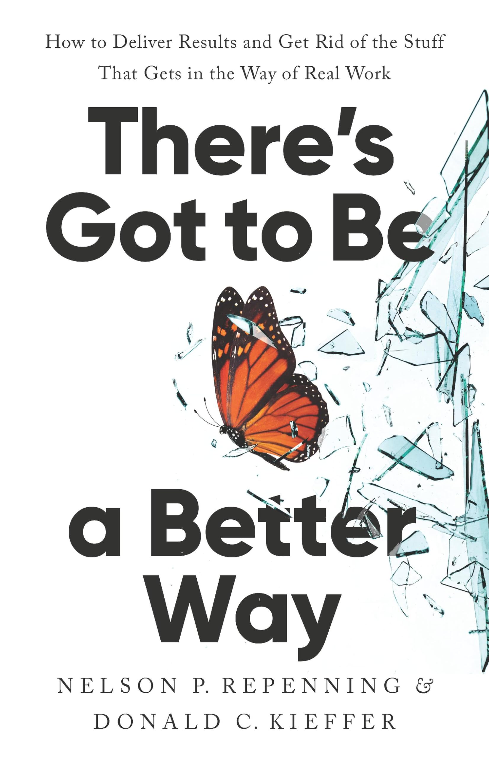 Theres Got To Be A Better Way