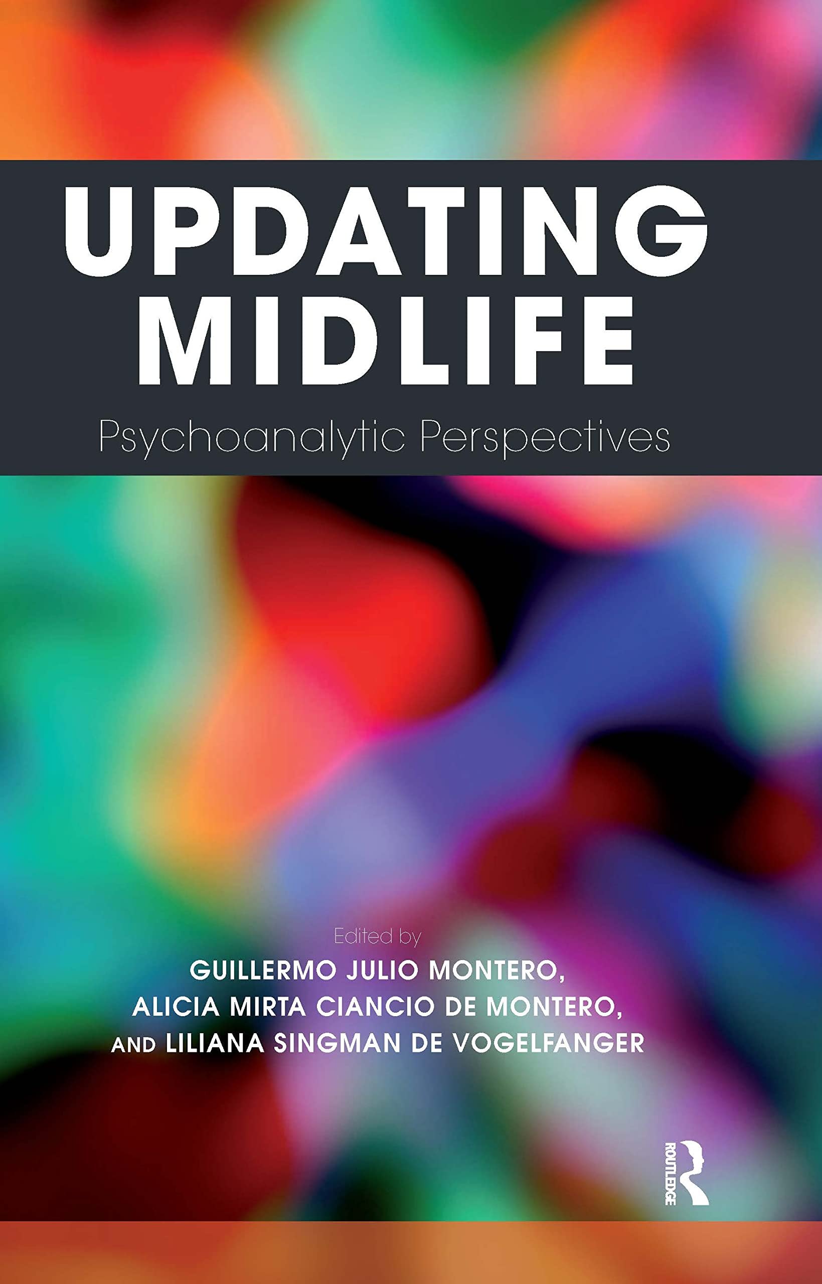Updating Midlife: Psychoanalytic Perspectives,Used