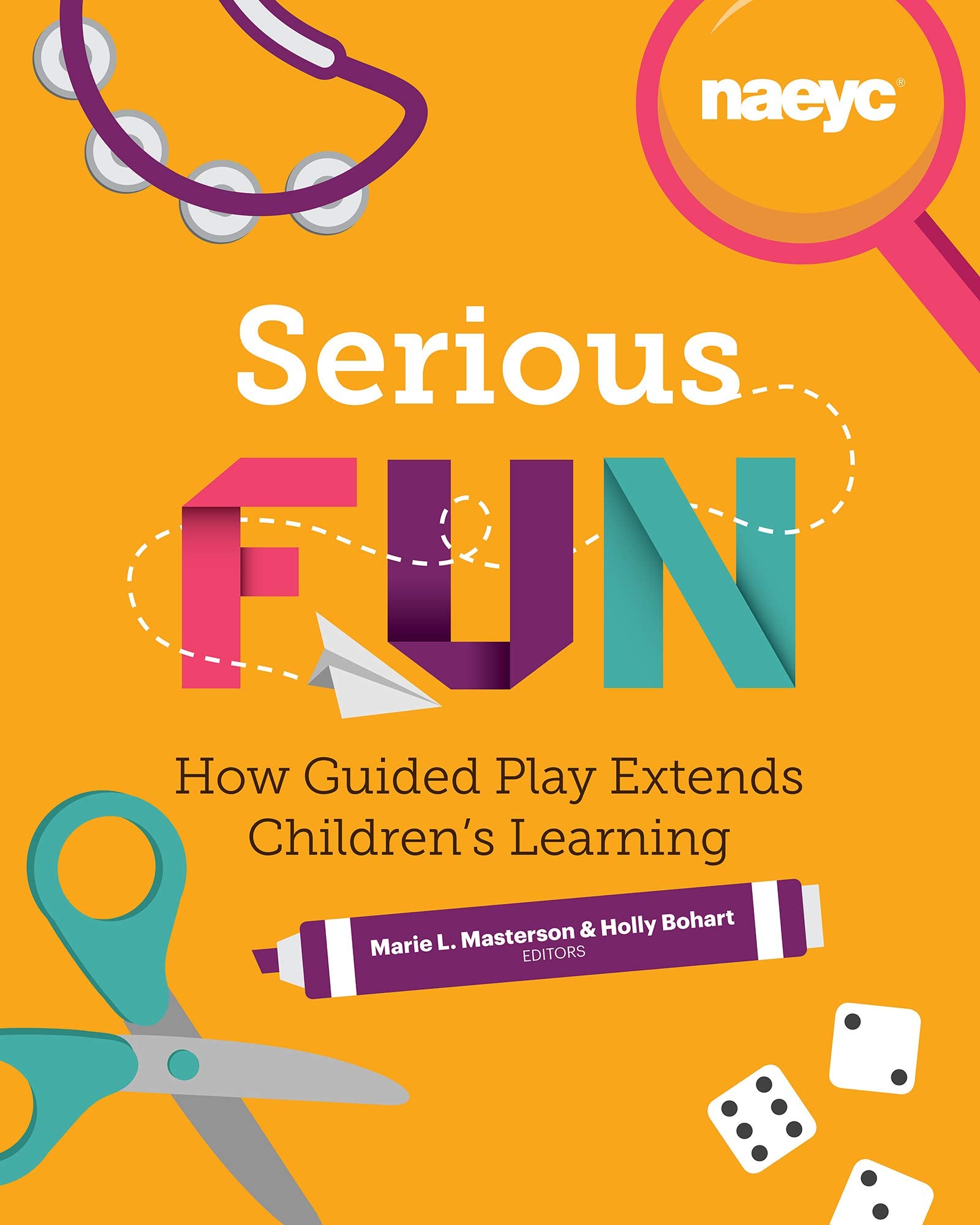 Serious Fun: How Guided Play Extends Children's Learning (Powerful Playful Learning),Used