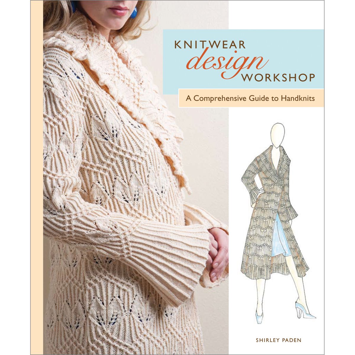 Knitwear Design Workshop: A Comprehensive Guide to Handknits,Used