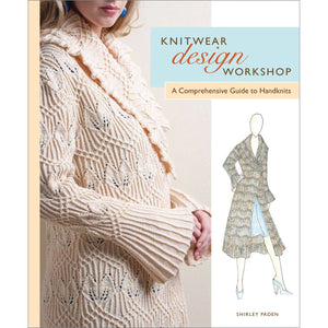 Knitwear Design Workshop: A Comprehensive Guide to Handknits,Used
