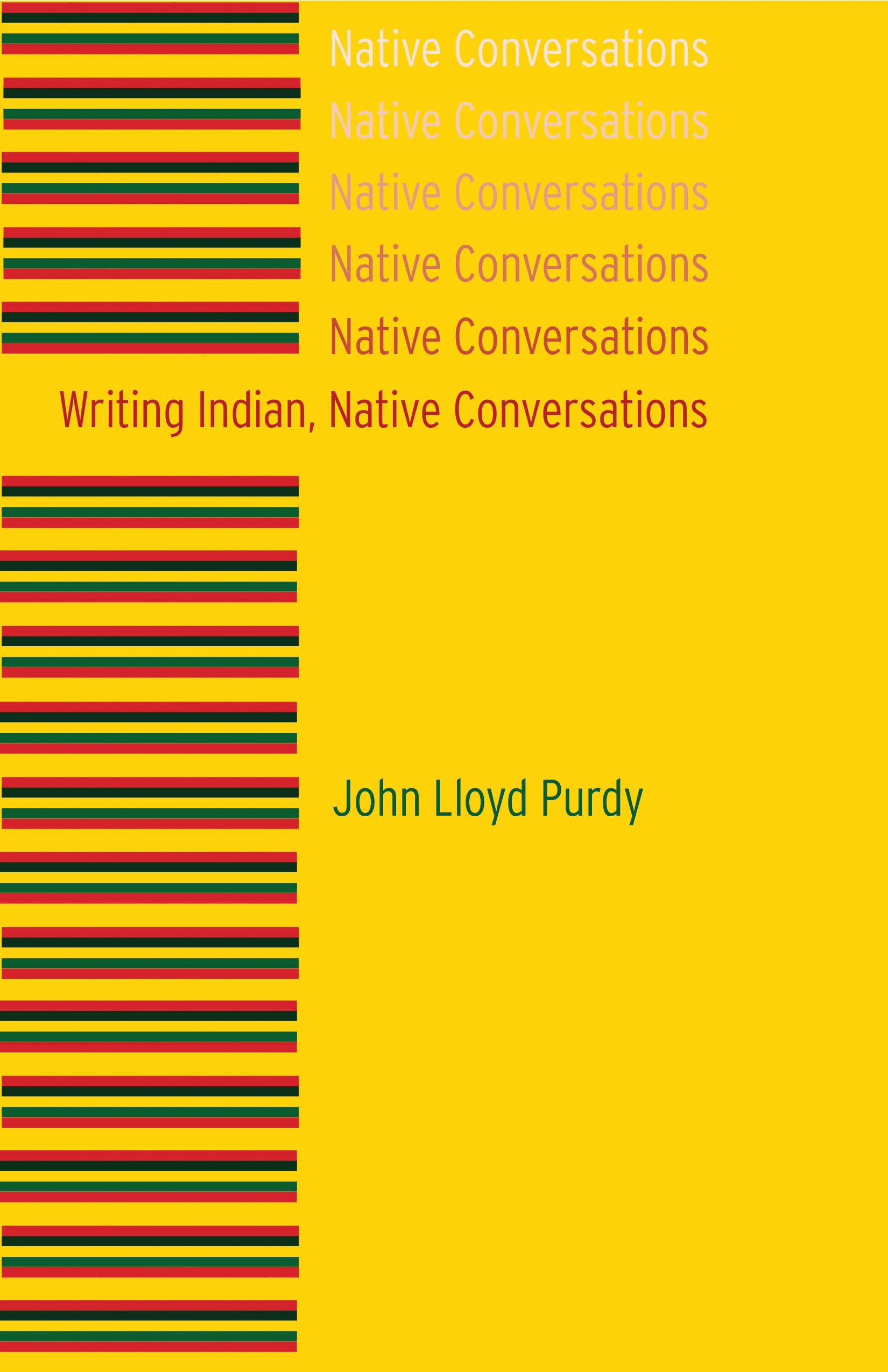 Writing Indian, Native Conversations,Used