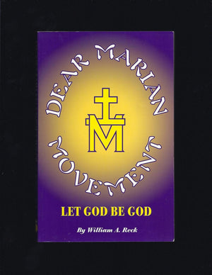 Dear Marian Movement: Let God Be God,Used