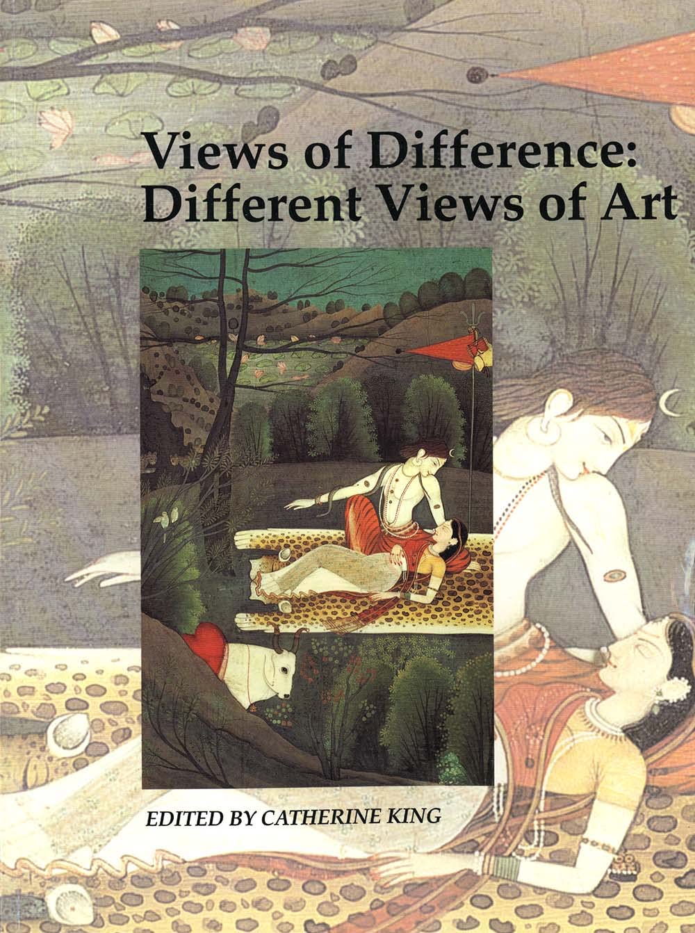 Views of Difference: Different Views of Art (Art and Its Histories Series),Used