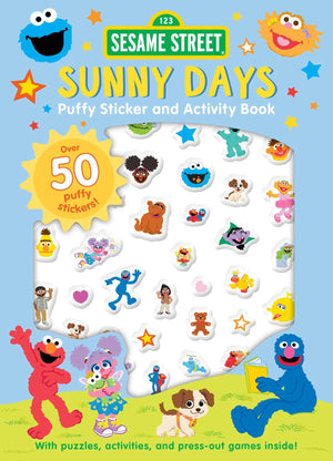 Sesame Street: Sunny Days Puffy Sticker And Activity Book (A Sesame Street Elmo And Friends Sticker Coloring And Activity Book F