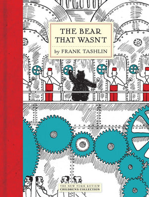 The Bear That Wasn'T (New York Review Books Children'S Collection)
