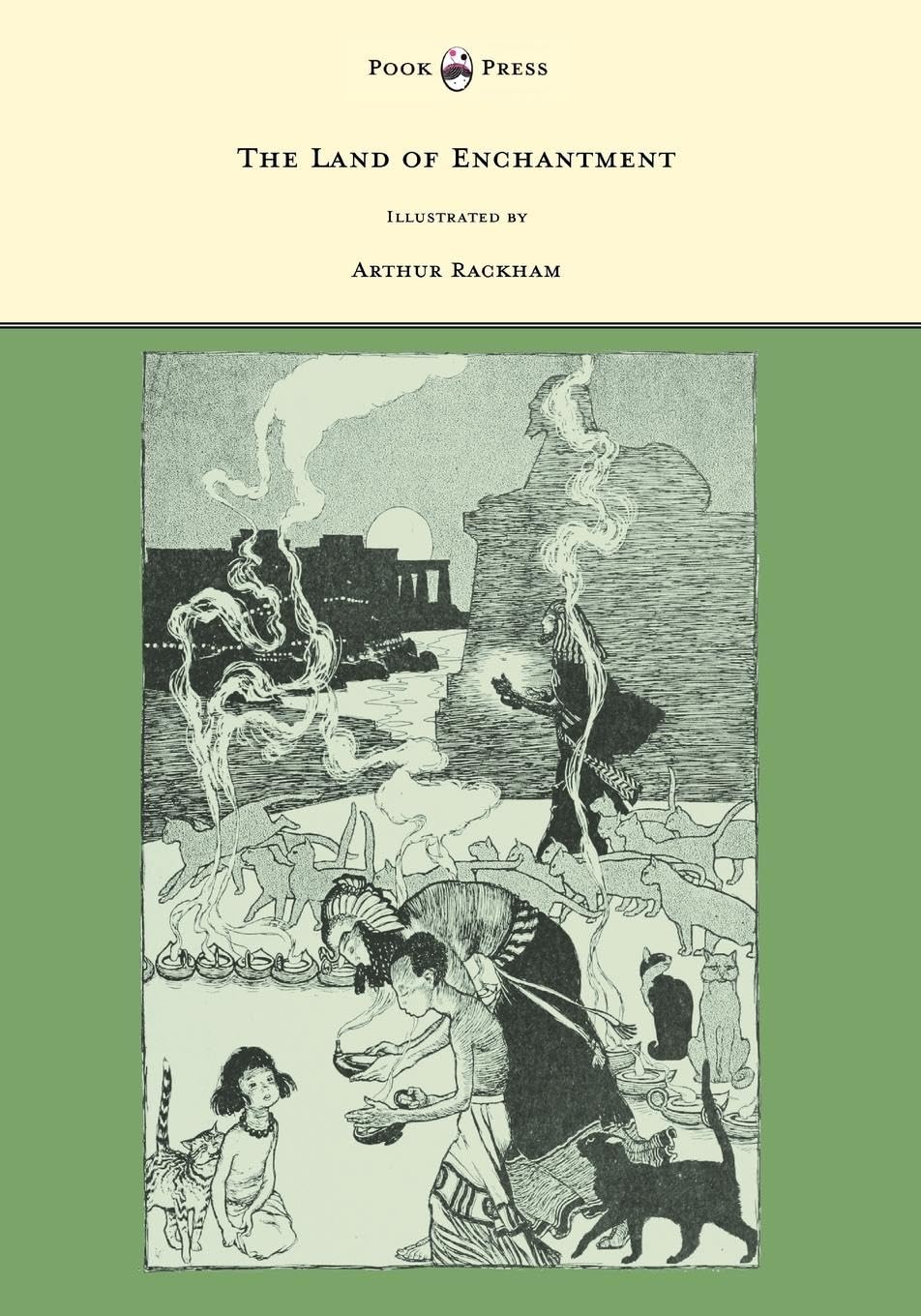 The Land of Enchantment  Illustrated by Arthur Rackham