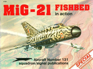 MiG21 Fishbed in Action  Aircraft No. 131,Used