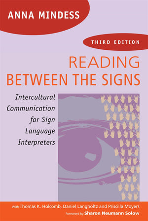 Reading Between The Signs: Intercultural Communication For Sign Language Interpreters 3Rd Edition-used