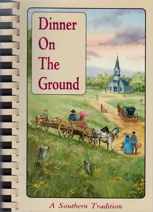 Dinner on the Ground: A Southern Tradition,Used