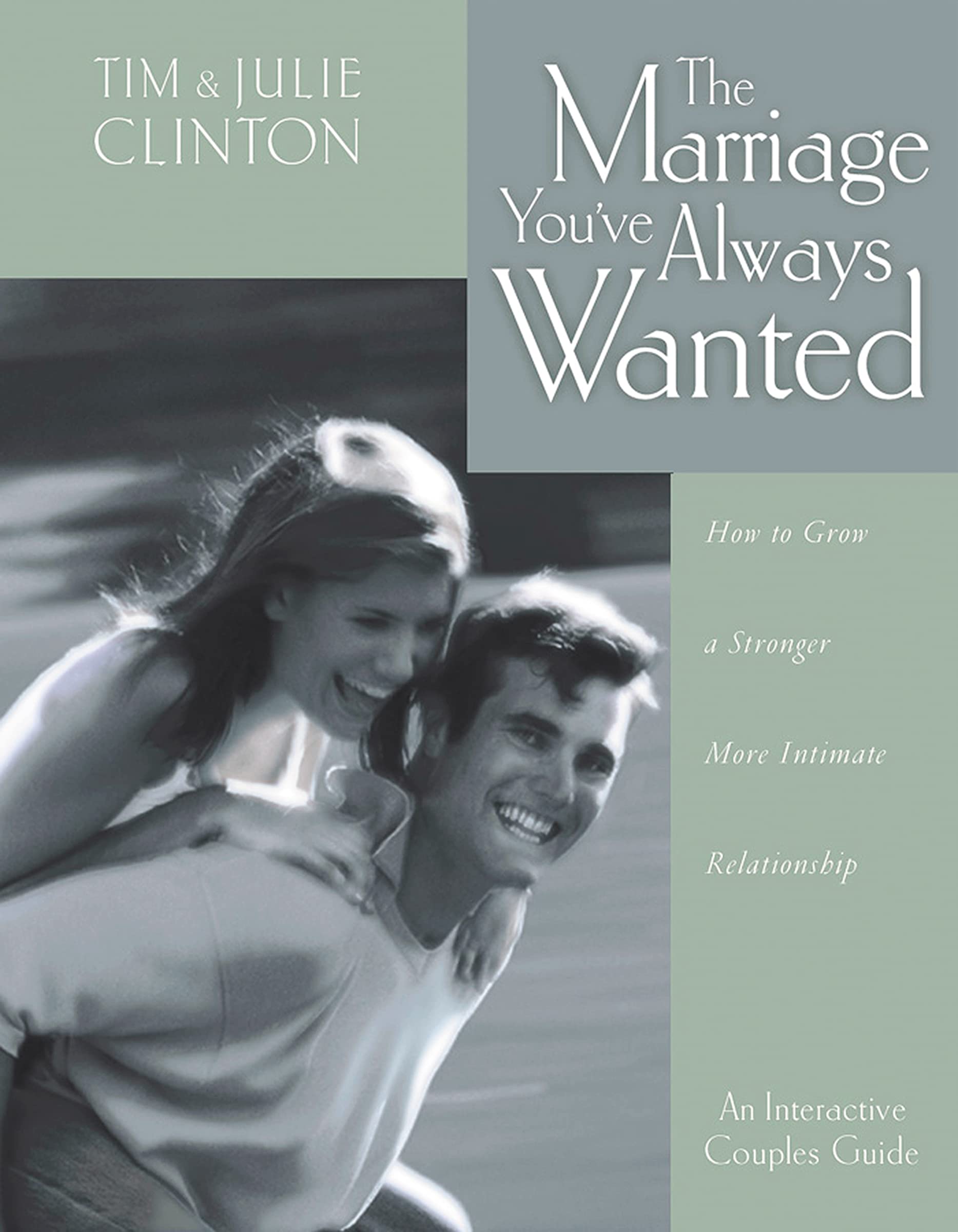 The Marriage You'Ve Always Wanted How To Grow A Stronger, More Intimate Relationship,Used