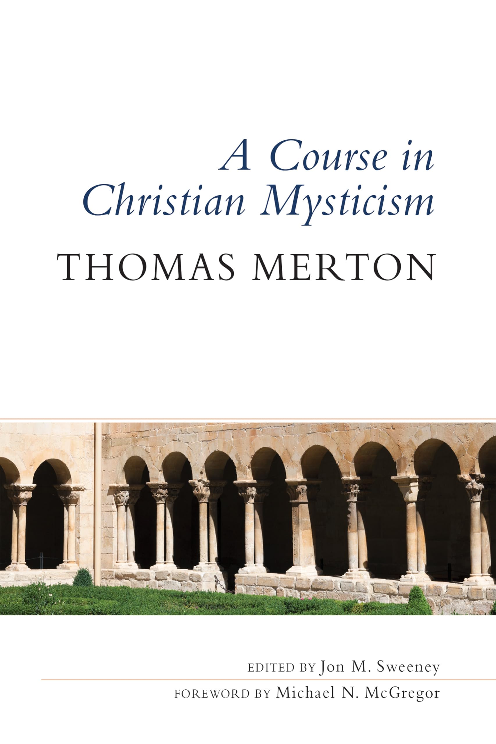 A Course In Christian Mysticism,New
