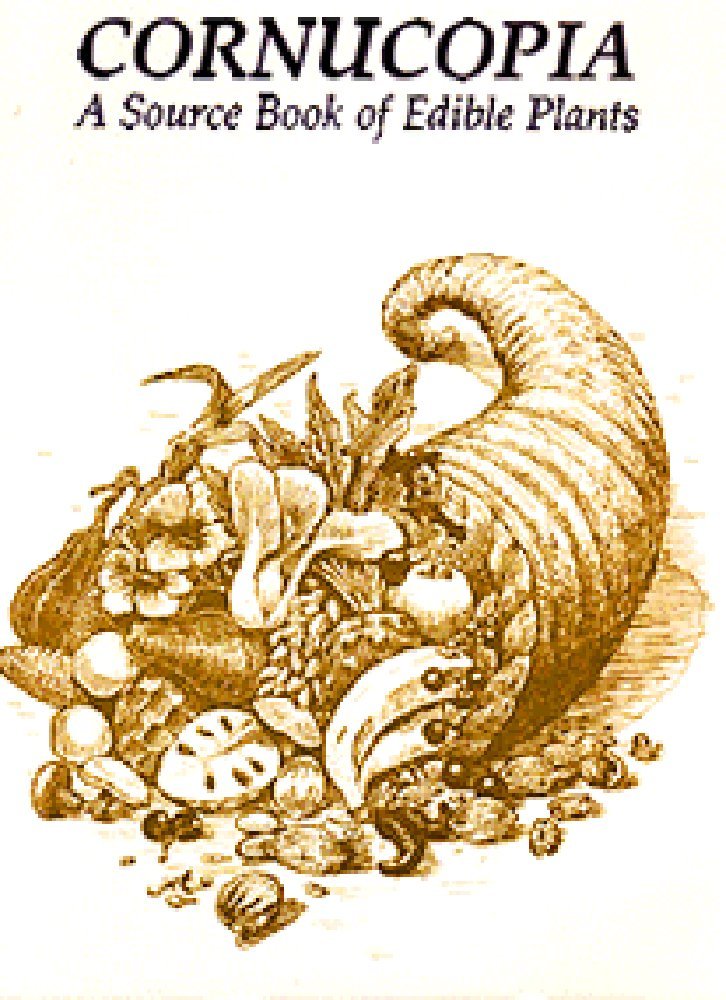 Cornucopia: A Source Book Of Edible Plants