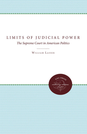 The Limits Of Judicial Power: The Supreme Court In American Politics,Used