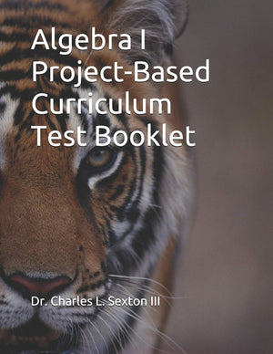 Algebra I ProjectBased Curriculum Test Booklet,Used
