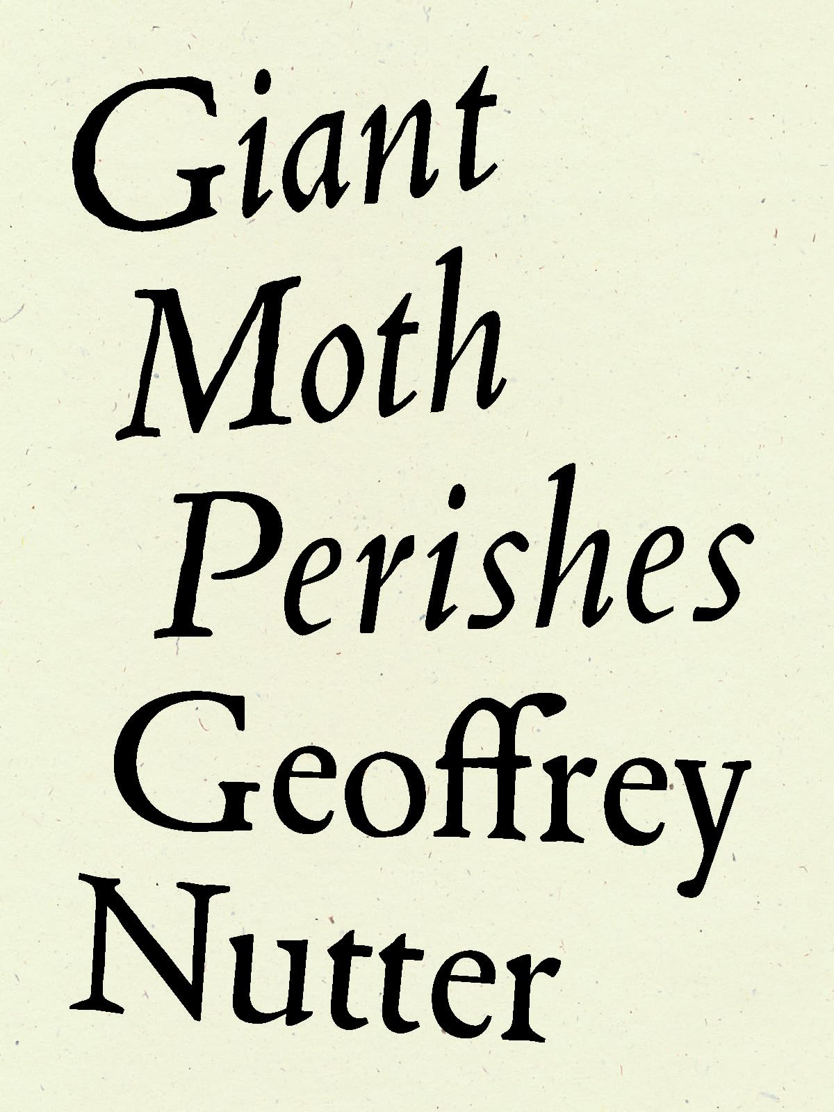 Giant Moth Perishes,Used