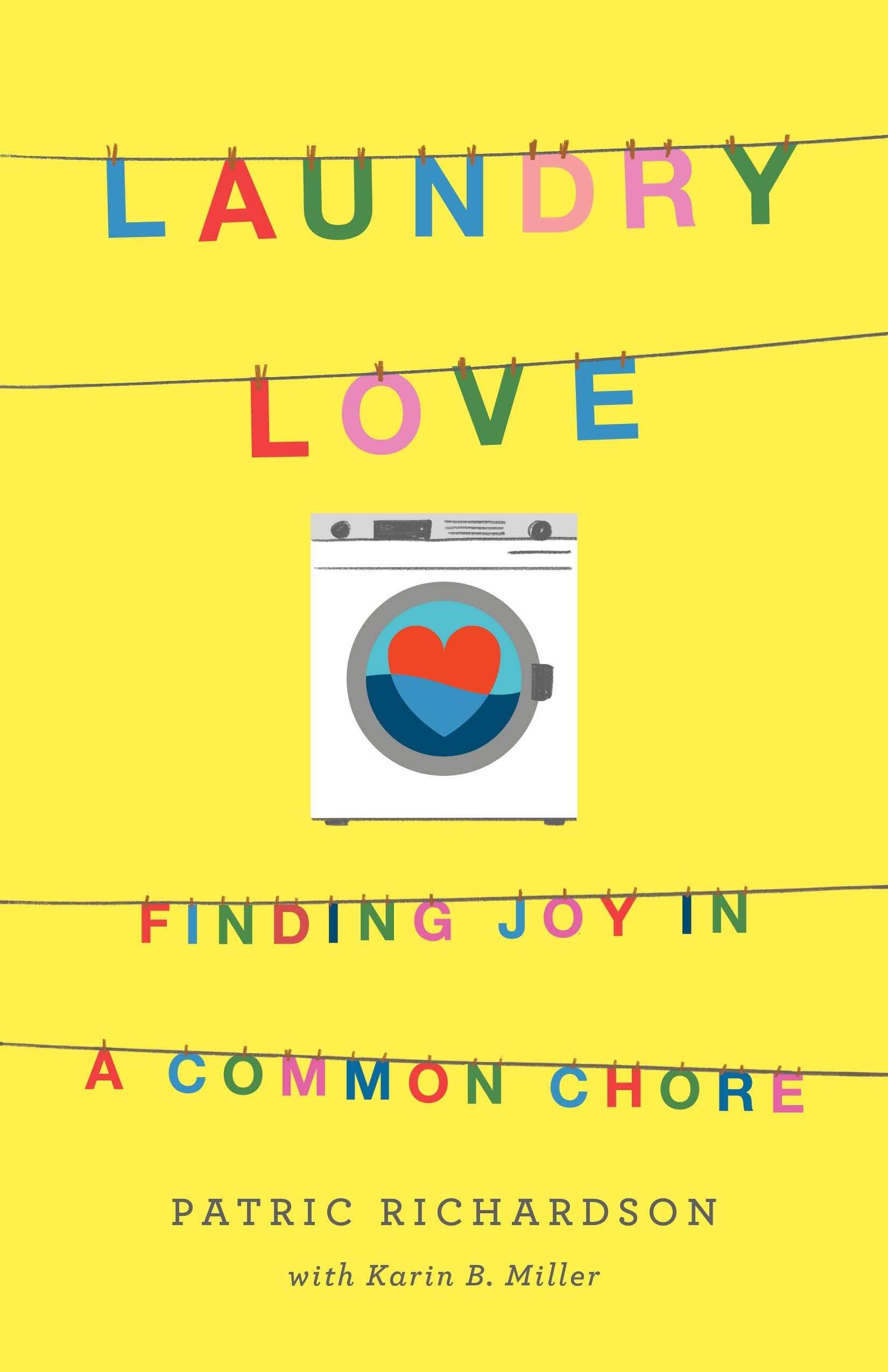 Laundry Love: Finding Joy in a Common Chore,Used