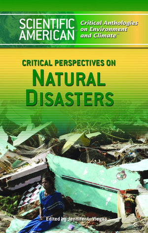 Critical Perspectives on Natural Disasters (Scientific American Critical Anthologies on Environment And Climate),Used