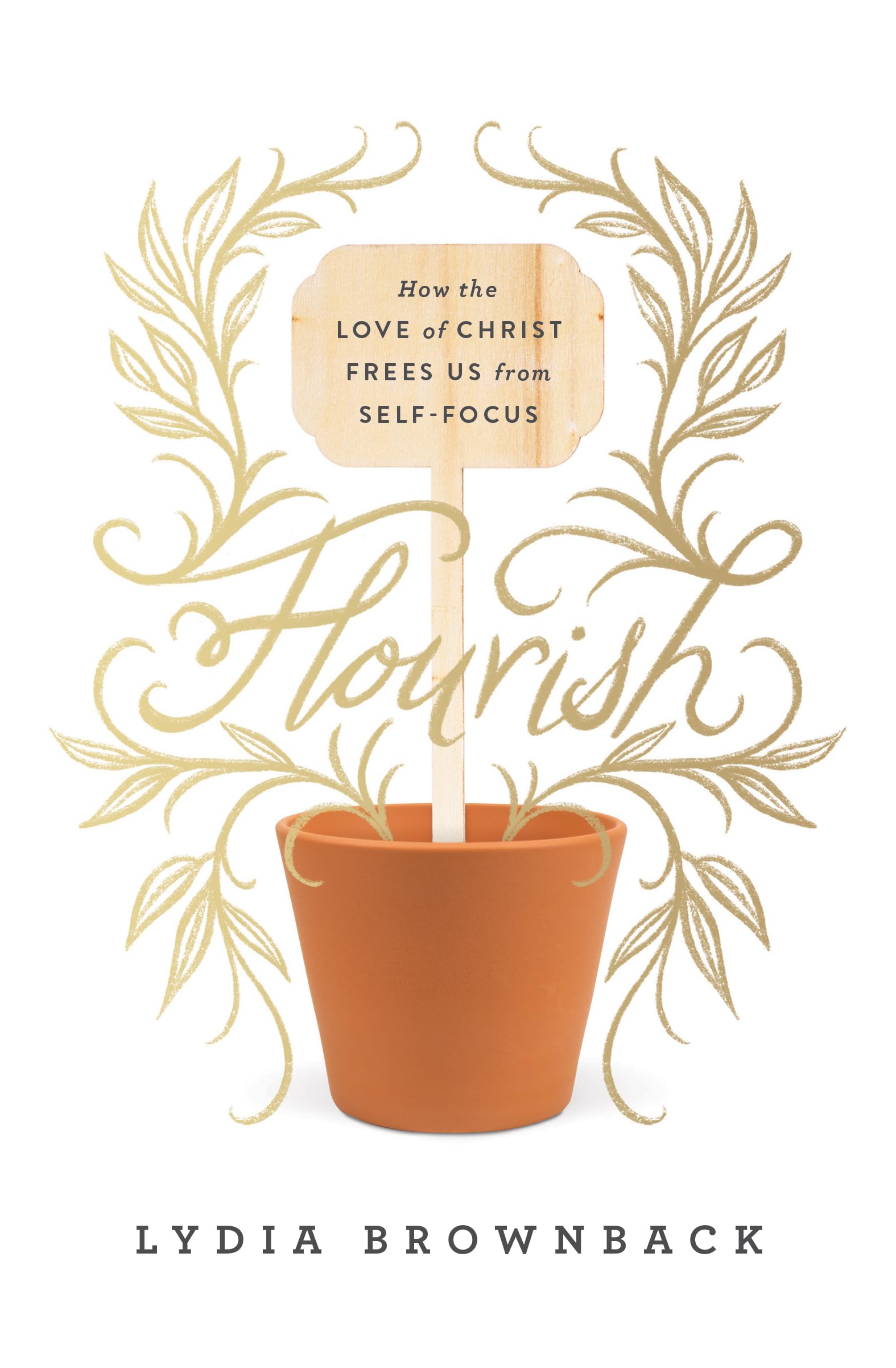 Flourish: How the Love of Christ Frees Us from SelfFocus,Used