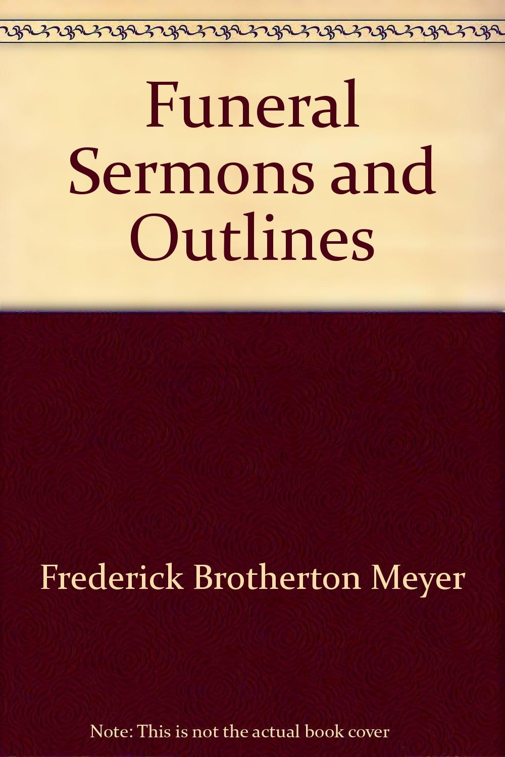 Funeral Sermons and Outlines,Used