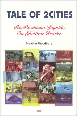 Tale of 2Cities: An American Joyride on Multiple Tracks (Semiotext(e) / Native Agents),Used