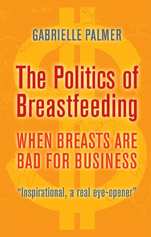 The Politics Of Breastfeeding: When Breasts Are Bad For Business