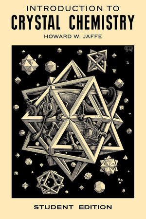 Introduction to Crystal Chemistry: Student Edition,Used