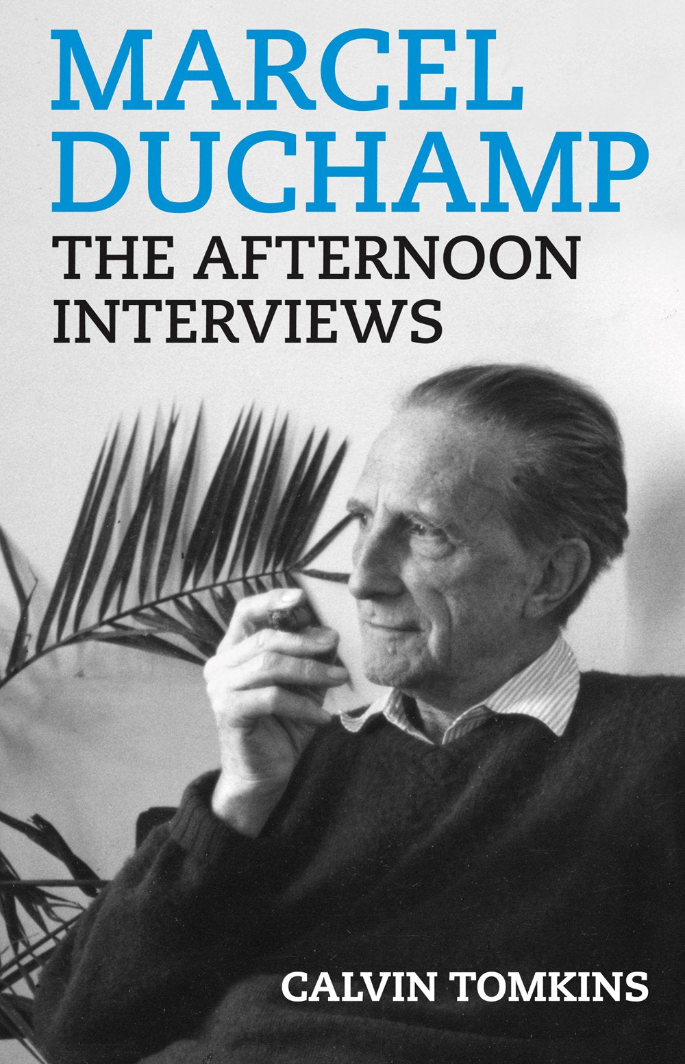 Marcel Duchamp: The Afternoon Interviews,Used
