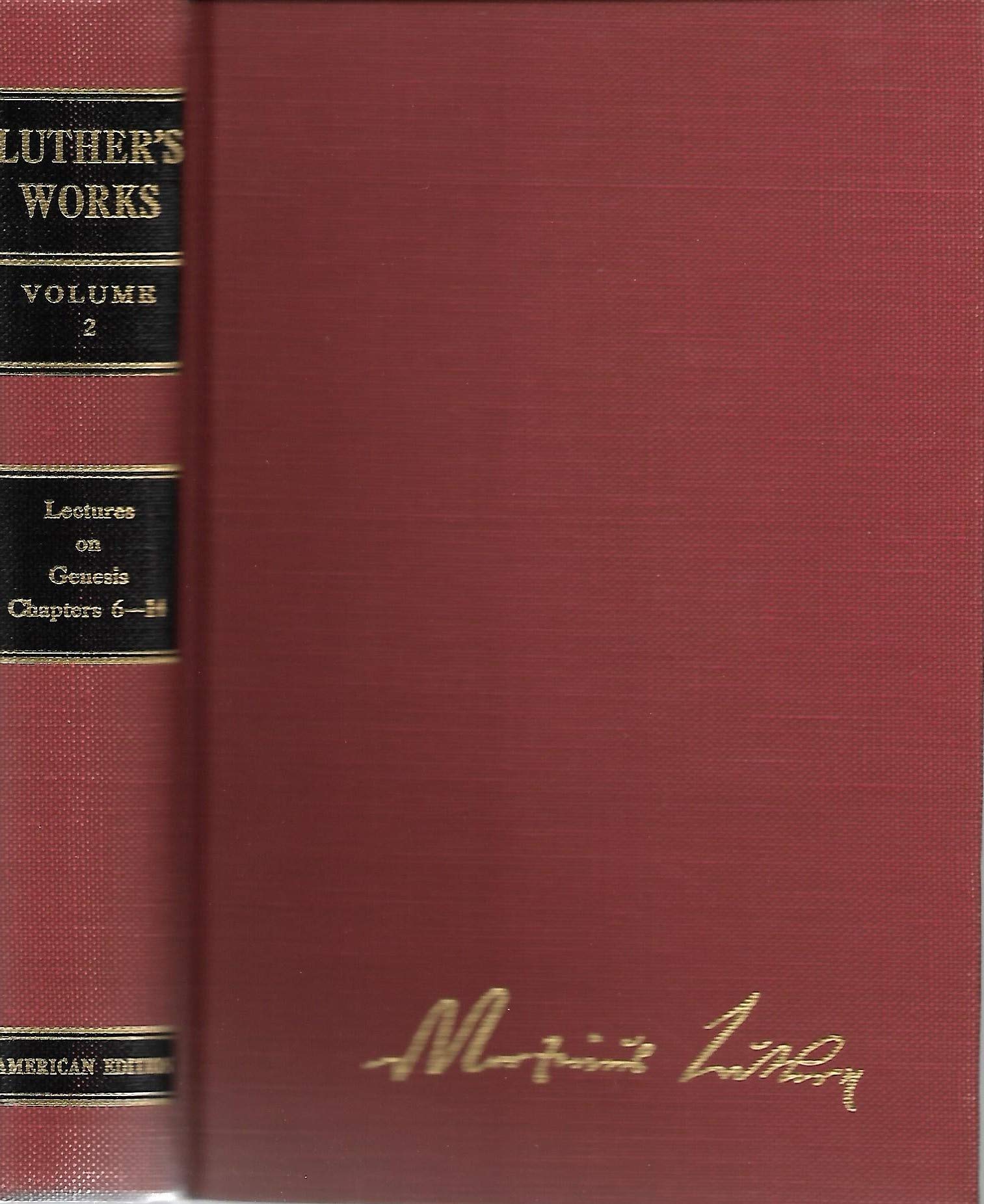 Luther's Works, Volume 2 (Genesis Chapters 614): 002,Used