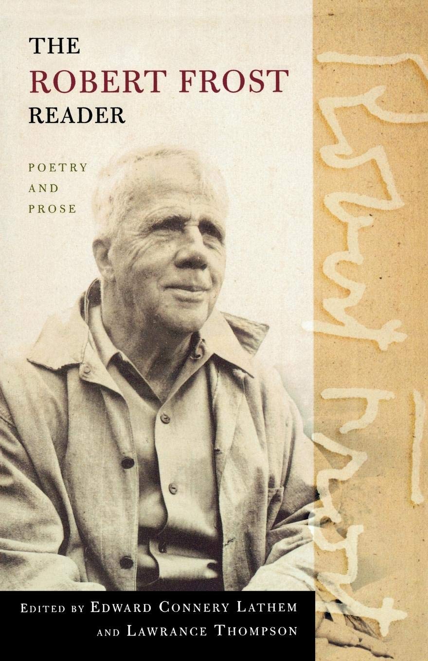 The Robert Frost Reader: Poetry And Prose,Used
