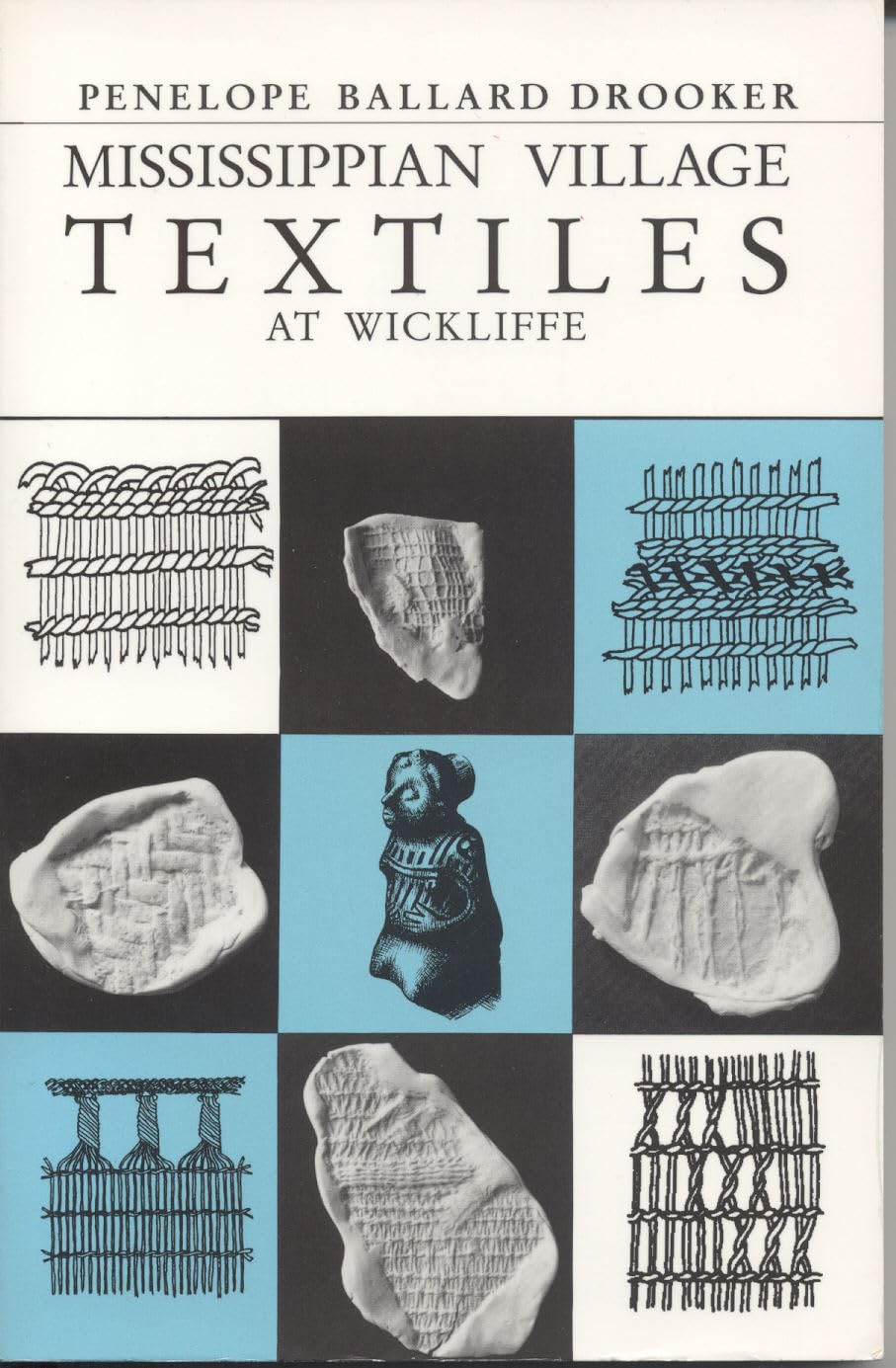 Mississippian Village Textiles at Wickliffe,Used
