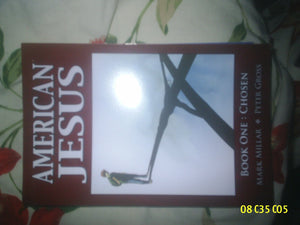 American Jesus Volume 1: Chosen,Used